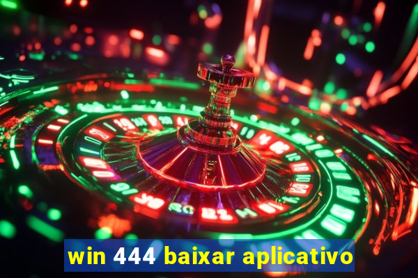 win 444 baixar aplicativo